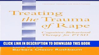 [PDF] Treating the Trauma of Rape: Cognitive-Behavioral Therapy for PTSD Popular Colection