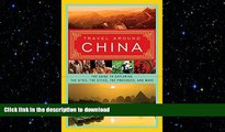 FAVORIT BOOK Travel Around China: The Guide to Exploring the Sites, the Cities, the Provinces, and
