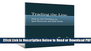 [Get] Trading the Line: How to Use Trendlines to Spot Reversals and Ride Trends Popular New