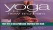 [Popular Books] Yoga for New Mothers: Getting Your Body and Mind Back in Shape the Natural Way