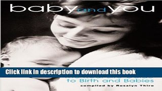 [PDF] Baby and You: The Real Life Guide to Birth and Babies Full Online