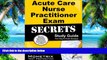 Big Deals  Acute Care Nurse Practitioner Exam Secrets Study Guide: NP Test Review for the Nurse