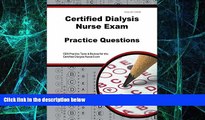 Big Deals  Certified Dialysis Nurse Exam Practice Questions: CDN Practice Tests   Review for the