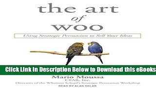 [Reads] The Art of Woo: Using Strategic Persuasion to Sell Your Ideas Online Books