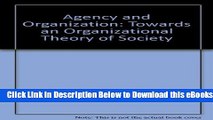[Reads] Agency and Organization: Towards an Organizational Theory of Society Free Books