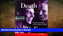 READ BOOK  Death Defiers: Beat the Men-Killers and Live Life to the Max (Men s Health Life