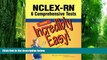 Big Deals  NCLEX-RNÂ®: 6 Comprehensive Tests Made Incredibly Easy! (Incredibly Easy! SeriesÂ®)
