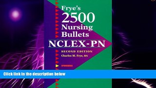 Big Deals  Frye s 2500 Nursing Bullets for NCLEX-PN  Best Seller Books Best Seller