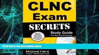 Big Deals  CLNC Exam Secrets Study Guide: CLNC Test Review for the Certified Legal Nurse