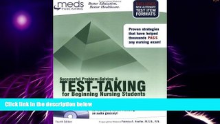 Must Have PDF  Successful Problem-Solving   Test-Taking for Beginning Nursing Students  Best