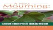 [PDF] A New Mourning: Discovering the Gifts in Grief Full Colection