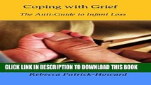 [PDF] Coping with Grief: The Anti-Guide to Infant Loss Full Online