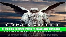 [PDF] On Grief And Loss (Non-Fiction): We All Need Help At Times Like This Popular Online