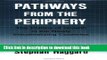 Read Pathways from the Periphery: The Politics of Growth in the Newly Industrializing Countries