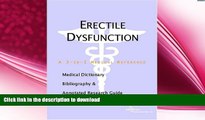 FAVORITE BOOK  Erectile Dysfunction - A Medical Dictionary, Bibliography, and Annotated Research