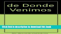 [Popular Books] de Donde Venimos (Spanish Edition) Download Online