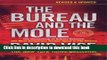 Read The Bureau and the Mole : The Unmasking of Robert Philip Hanssen, the Most Dangerous Double
