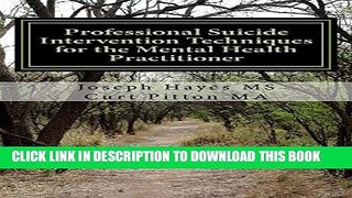 [Read PDF] Professional Suicide Intervention Techniques for the Mental Health Practitioner