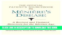 [PDF] The Official Patient s Sourcebook on Meniere s Disease: A Revised and Updated Directory for