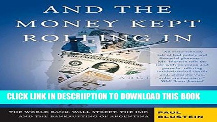 [PDF] And the Money Kept Rolling In (and Out) Wall Street, the IMF, and the Bankrupting of