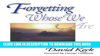 [PDF] Forgetting Whose We Are: Alzheimer s Disease and the Love of God Popular Online