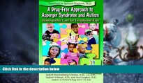 Big Deals  A Drug-Free Approach to Asperger Syndrome and Autism: Homeopathic Care for Exceptional