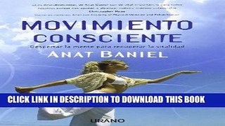 [PDF] Movimiento consciente (Spanish Edition) Full Online