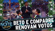 Compadre Washington e Beto Jamaica renovam votos