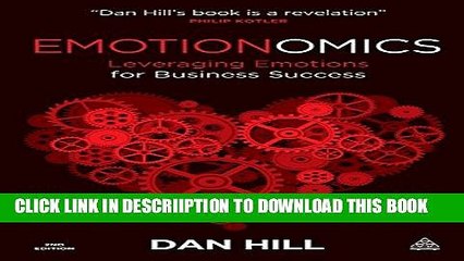 [PDF] Emotionomics: Leveraging Emotions for Business Success Full Online