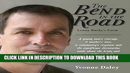 [PDF] The Bend In The Road The Story Of Lenny Burke s Farm Popular Colection