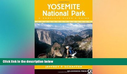 FREE DOWNLOAD  Yosemite National Park: A Complete Hikers Guide  FREE BOOOK ONLINE