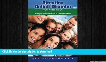 FAVORITE BOOK  Attention Deficit Disorder: Simple, Practical Strategies for Managing Attention