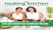 [Read] The Healing Kitchen: 175+ Quick   Easy Paleo Recipes to Help You Thrive Free Books