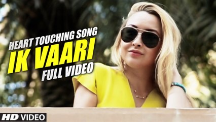 Ik Vaari HD Video Song Hym 2016 A Poor Boy Loved A Rich Girl True Love Story
