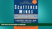 READ BOOK  Scattered Minds: Hope and Help for Adults with Attention Deficit Hyperactivity
