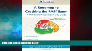 READ FREE FULL  A Roadmap to Cracking the PMPÂ® Exam: A PMP Exam Preparation Study Guide  READ
