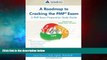 READ FREE FULL  A Roadmap to Cracking the PMPÂ® Exam: A PMP Exam Preparation Study Guide  READ