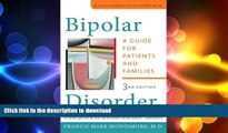 READ BOOK  Bipolar Disorder: A Guide for Patients and Families (A Johns Hopkins Press Health