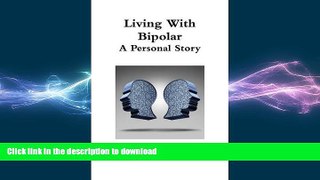 READ  Living With Bipolar: A Personal Story  PDF ONLINE