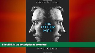 FAVORITE BOOK  The Other Man: A Bipolar Love Story FULL ONLINE
