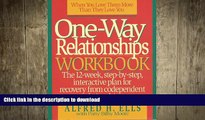 READ  One-Way Relationships Workbook: The 12-Week, Step-By-Step, Interactive for Recovery from