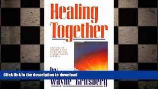 FAVORITE BOOK  Healing Together: A Guide to Intimacy and Recovery for Co-Dependent Couples FULL