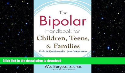 READ BOOK  The Bipolar Handbook for Children, Teens, and Families: Real-Life Questions with