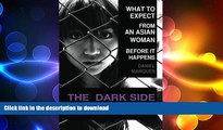FAVORITE BOOK  The Dark Side of Asian Women: What to expect from an Asian Woman before it happens