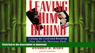 FAVORITE BOOK  Leaving Him Behind: Cutting the Cord and Breaking Free After the Marriage Ends