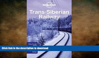 EBOOK ONLINE Lonely Planet Trans-Siberian Railway (Travel Guide) READ PDF BOOKS ONLINE