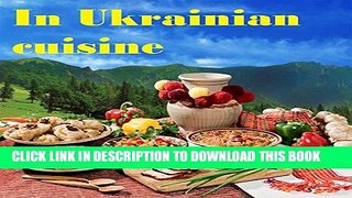 [Read] In Ukrainian cuisine Free Books