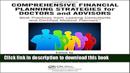 Read Comprehensive Financial Planning Strategies for Doctors and Advisors: Best Practices from