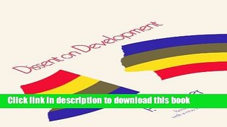 Read Dissent on Development: Studies and Debates in Development Economics, Revised Edition
