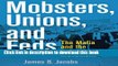 Read Mobsters, Unions, and Feds: The Mafia and the American Labor Movement  PDF Free